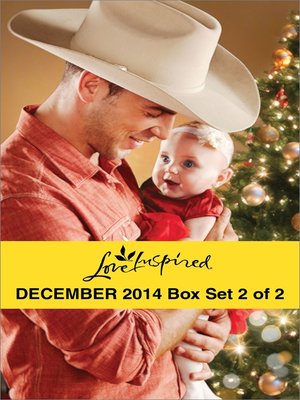 cover image of Love Inspired December 2014 - Box Set 2 of 2: Her Holiday Family\Sugar Plum Season\Her Cowboy Hero\Small-Town Fireman
